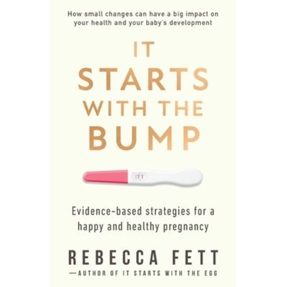 It Starts with the Bump: Evidence-Based Strategies for a Happy and Healthy Pregn - Picture 1 of 1